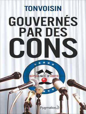cover image of Gouvernés par des cons